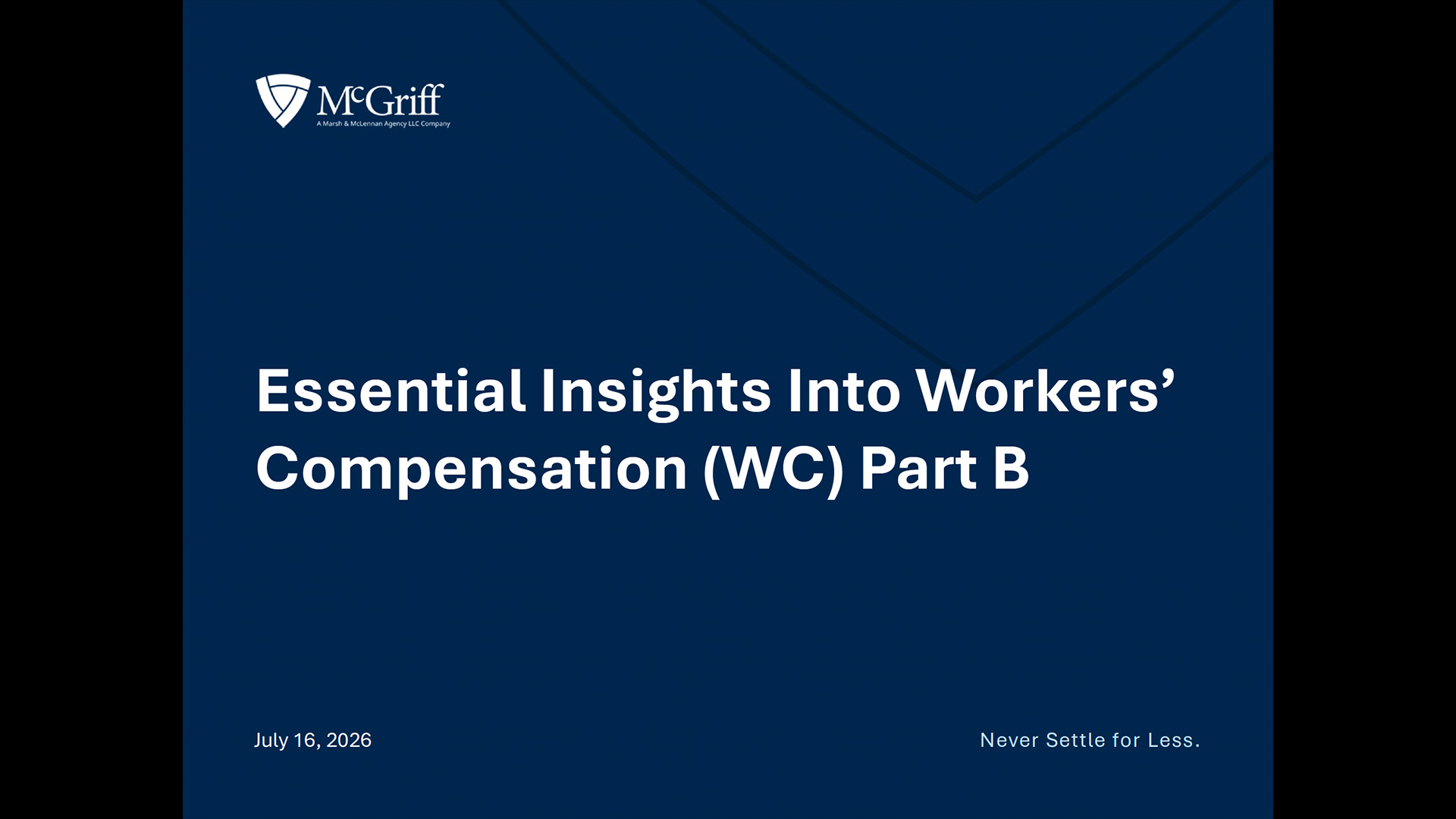 2026 Essential Insights Into Workers Comp Part B Webinar. July 2026