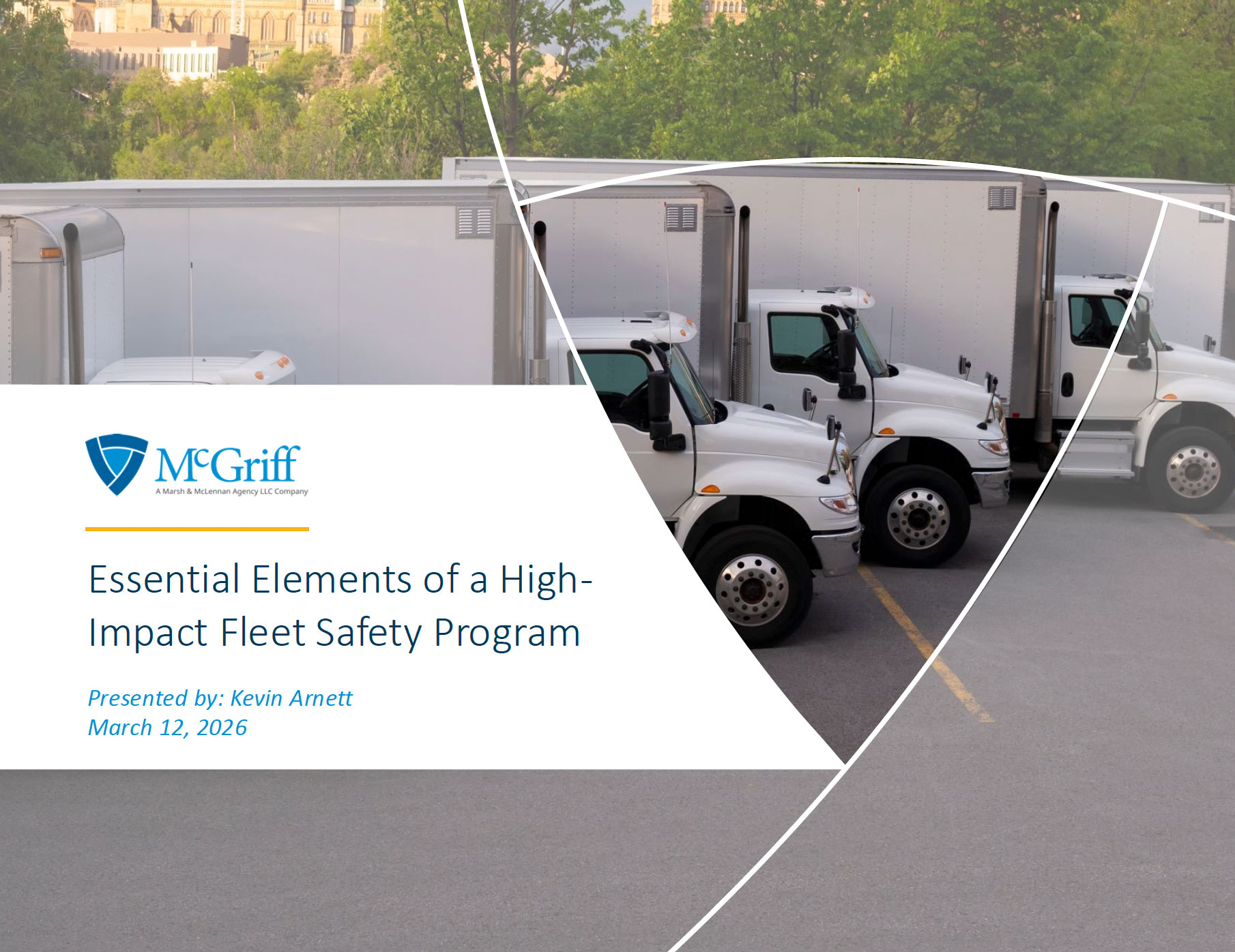 Essential Elements of a High-Impact Fleet Safety Program. Presented by Kevin Arnett. March 12, 2026
